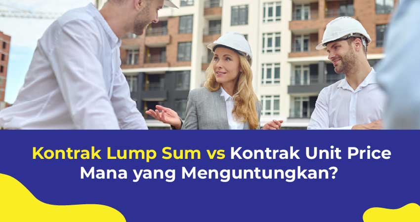 kontrak lump sum vs kontrak unit price