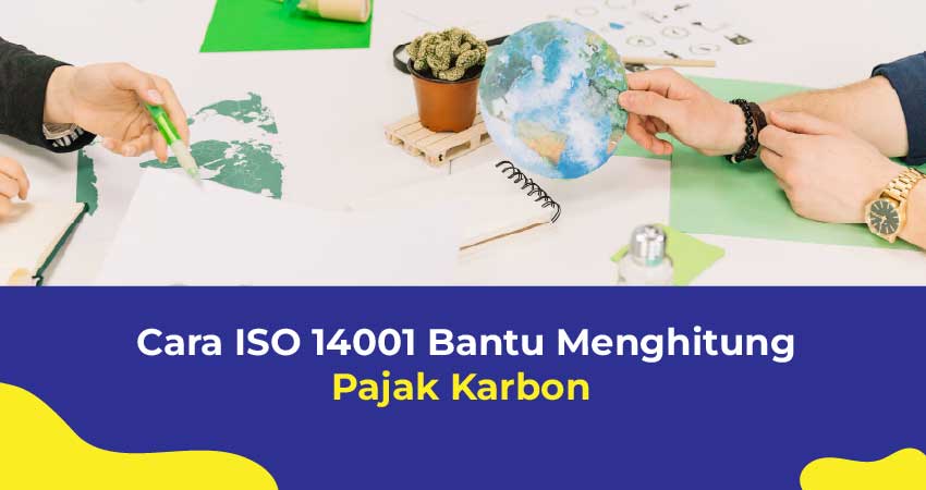 cara menghitung pajak karbon perusahaan ISO 14001